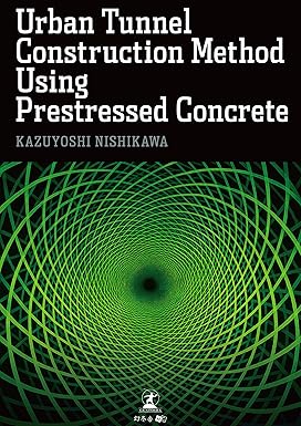 Urban Tunnel Construction Method Using Prestressed Concrete